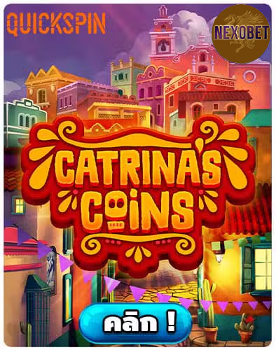 ทดลองเล่นสล็อต Catrina’s Coins